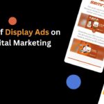 What Are Display Ads: A Complete Guide for Digital Marketers.